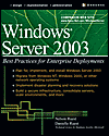 Windows Server 2003: Best Practices for Enterprise Deployments