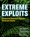 Extreme Exploits: Advanced Defenses Against Hardcore Hacks