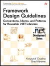 Framework Design Guidelines: Conventions, Idioms, and Patterns for Reusable .NET Libraries